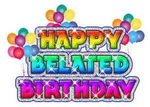 Happy Belated_Birthday